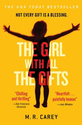 Cover Image for The Girl with All the Gifts -- M. R. Carey, Paperback