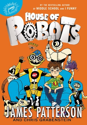Cover Image for House of Robots -- James Patterson, Paperback