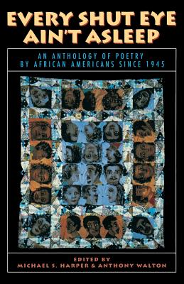 Cover Image for Every Shut Eye Ain't Asleep: An Anthology of Poetry by African Americans Since 1945 -- Michael Harper, Paperback