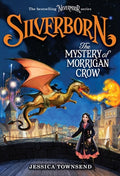 Cover Image for Silverborn: The Mystery of Morrigan Crow: Volume 4 -- Jessica Townsend, Hardcover
