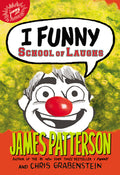 Cover Image for I Funny: School of Laughs -- James Patterson, Hardcover