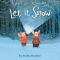Cover Image for Let It Snow -- Holly Hobbie, Paperback