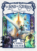 Cover Image for The Land of Stories: Worlds Collide -- Chris Colfer, Hardcover