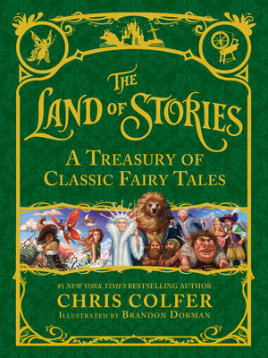 Cover Image for The Land of Stories: A Treasury of Classic Fairy Tales -- Chris Colfer, Hardcover