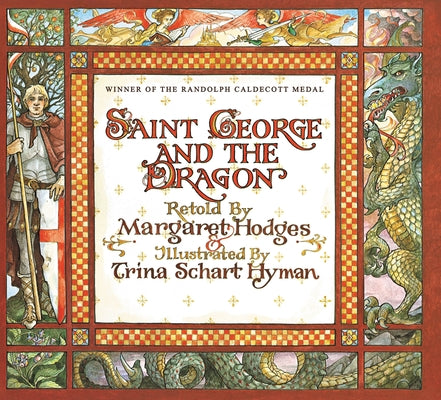 Cover Image for Saint George and the Dragon (Caldecott Medal Winner) -- Margaret Hodges, Hardcover