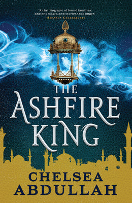 Cover Image for The Ashfire King -- Chelsea Abdullah, Paperback