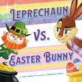 Cover Image for Leprechaun vs. Easter Bunny -- Todd Tarpley, Hardcover