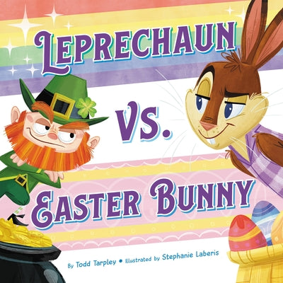 Cover Image for Leprechaun vs. Easter Bunny -- Todd Tarpley, Hardcover