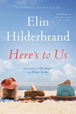Cover Image for Here's to Us -- Elin Hilderbrand, Paperback