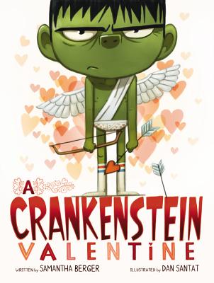 Cover Image for A Crankenstein Valentine -- Samantha Berger, Hardcover
