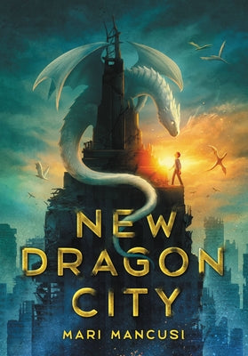 Cover Image for New Dragon City -- Mari Mancusi, Hardcover