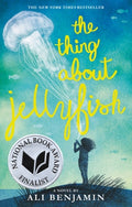 Cover Image for The Thing about Jellyfish (National Book Award Finalist) -- Ali Benjamin, Paperback