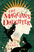 Cover Image for The Magician's Daughter -- H. G. Parry, Paperback