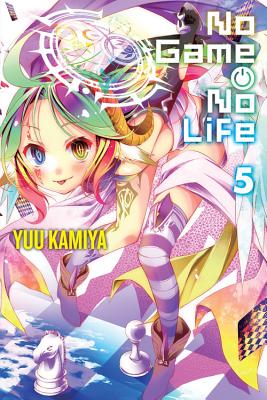 Cover Image for No Game No Life, Vol. 5 (Light Novel) -- Yuu Kamiya, Paperback
