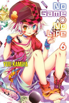 Cover Image for No Game No Life, Vol. 6 (Light Novel) -- Yuu Kamiya, Paperback