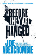 Cover Image for Before They Are Hanged -- Joe Abercrombie, Paperback