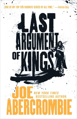Cover Image for Last Argument of Kings -- Joe Abercrombie, Paperback