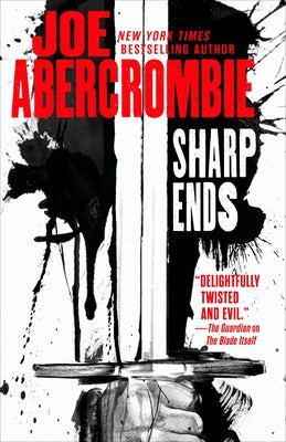 Cover Image for Sharp Ends: Stories from the World of the First Law -- Joe Abercrombie, Paperback