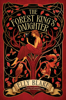 Cover Image for The Forest King's Daughter -- Elly Blake, Hardcover