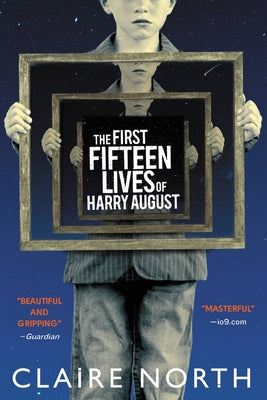 Cover Image for The First Fifteen Lives of Harry August -- Claire North, Paperback