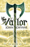 Cover Image for Valor -- John Gwynne, Paperback