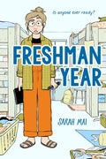 Cover Image for Freshman Year (a Graphic Novel) -- Sarah Mai, Paperback