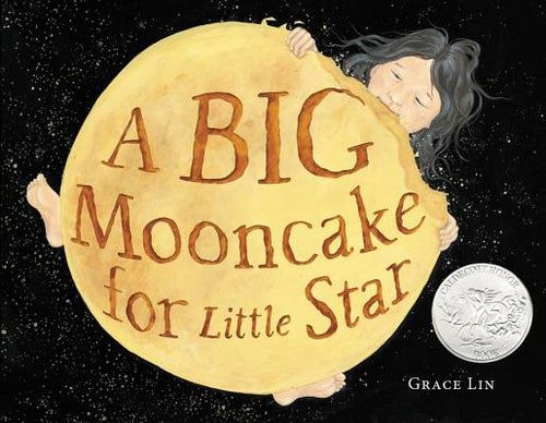 Cover Image for A Big Mooncake for Little Star (Caldecott Honor Award Winner) -- Grace Lin, Hardcover