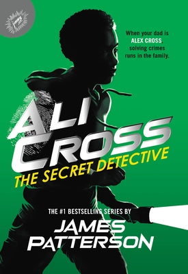 Cover Image for Ali Cross: The Secret Detective -- James Patterson, Paperback