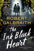 Cover Image for The Ink Black Heart: A Cormoran Strike Novel -- Robert Galbraith, Paperback