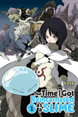 Cover Image for That Time I Got Reincarnated as a Slime, Vol. 1 (Light Novel) -- Fuse, Paperback
