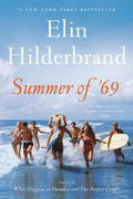 Cover Image for Summer of '69 -- Elin Hilderbrand, Paperback
