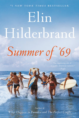 Cover Image for Summer of '69 -- Elin Hilderbrand, Paperback