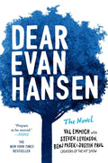 Cover Image for Dear Evan Hansen: The Novel -- Val Emmich, Paperback