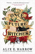 Cover Image for The Once and Future Witches -- Alix E. Harrow, Hardcover
