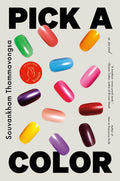 Cover Image for Pick a Color -- Souvankham Thammavongsa, Hardcover