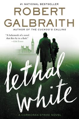 Cover Image for Lethal White -- Robert Galbraith, Paperback
