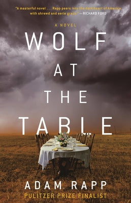 Cover Image for Wolf at the Table -- Adam Rapp, Hardcover