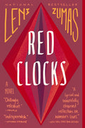 Cover Image for Red Clocks -- Leni Zumas, Paperback