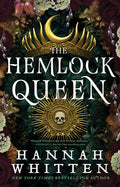 Cover Image for The Hemlock Queen -- Hannah Whitten, Hardcover