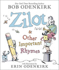 Cover Image for Zilot & Other Important Rhymes -- Bob Odenkirk, Hardcover