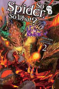 Cover Image for So I'm a Spider, So What?, Vol. 2 (Light Novel): Volume 2 -- Okina Baba, Paperback
