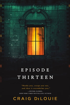 Cover Image for Episode Thirteen -- Craig Dilouie, Paperback