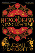 Cover Image for The Hexologists: A Tangle of Time -- Josiah Bancroft, Paperback