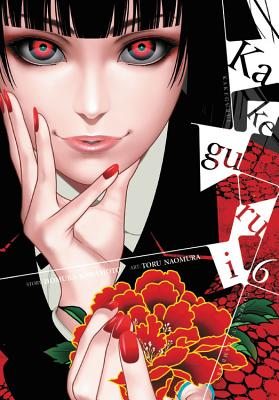 Cover Image for Kakegurui - Compulsive Gambler -, Vol. 6 -- Homura Kawamoto, Paperback
