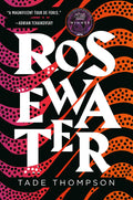 Cover Image for Rosewater -- Tade Thompson, Paperback