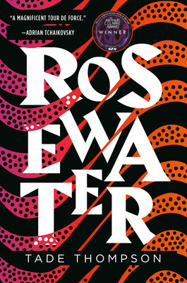 Cover Image for Rosewater -- Tade Thompson, Paperback