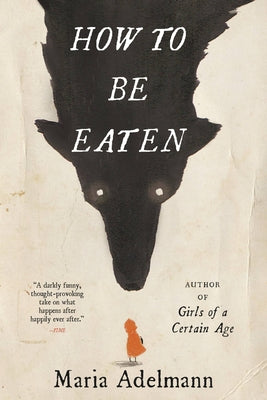 Cover Image for How to Be Eaten -- Maria Adelmann, Paperback