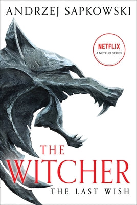 Cover Image for The Last Wish: Introducing the Witcher -- Andrzej Sapkowski, Paperback