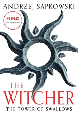 Cover Image for The Tower of Swallows -- Andrzej Sapkowski, Paperback