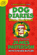 Cover Image for Dog Diaries: Happy Howlidays: A Middle School Story -- James Patterson, Hardcover
